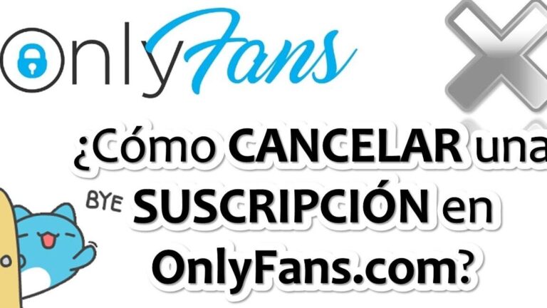 Darse de baja de OnlyFans: Pasos sencillos para cancelar tu suscripción